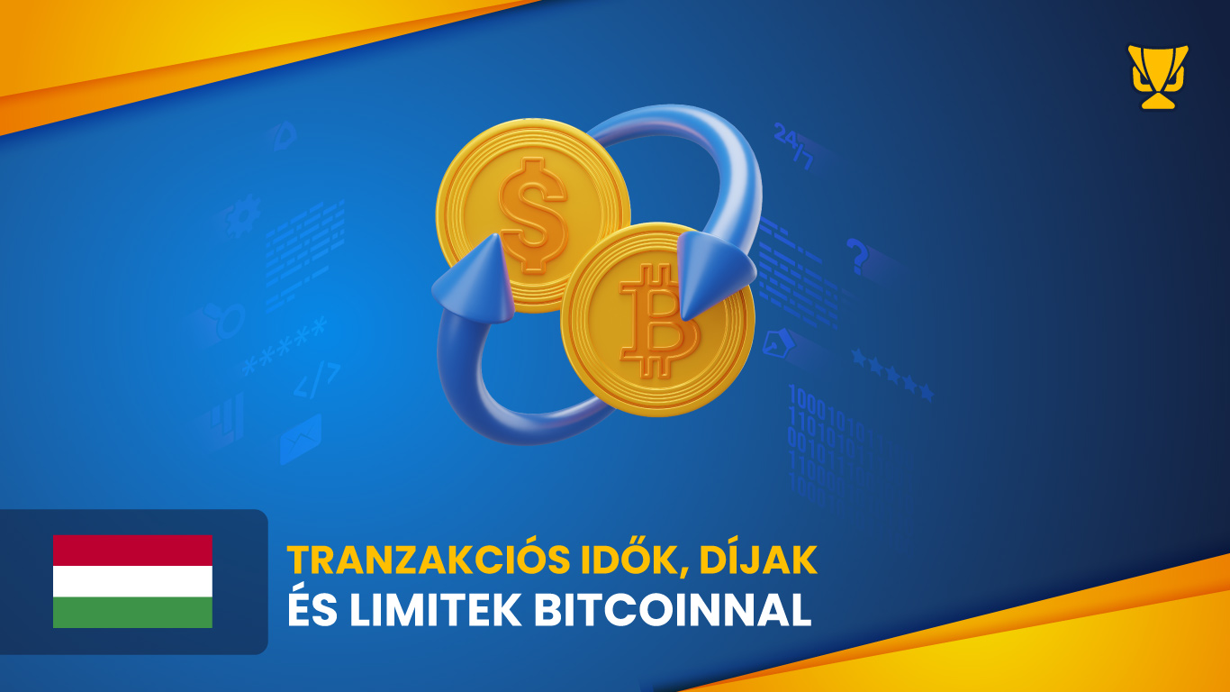 Tranzakciós idők, díjak és limitek Bitcoinnal