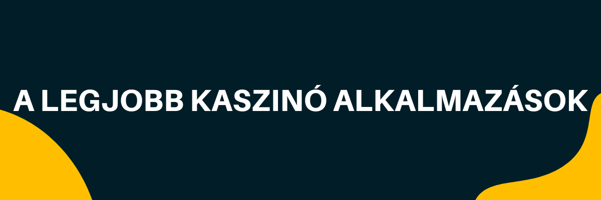 A legjobb kaszinó alkalmazások
