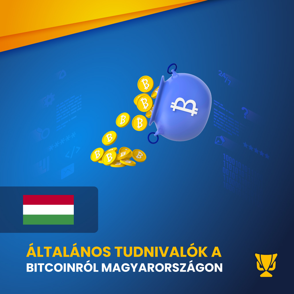 Általános tudnivalók a Bitcoinról Magyarországon