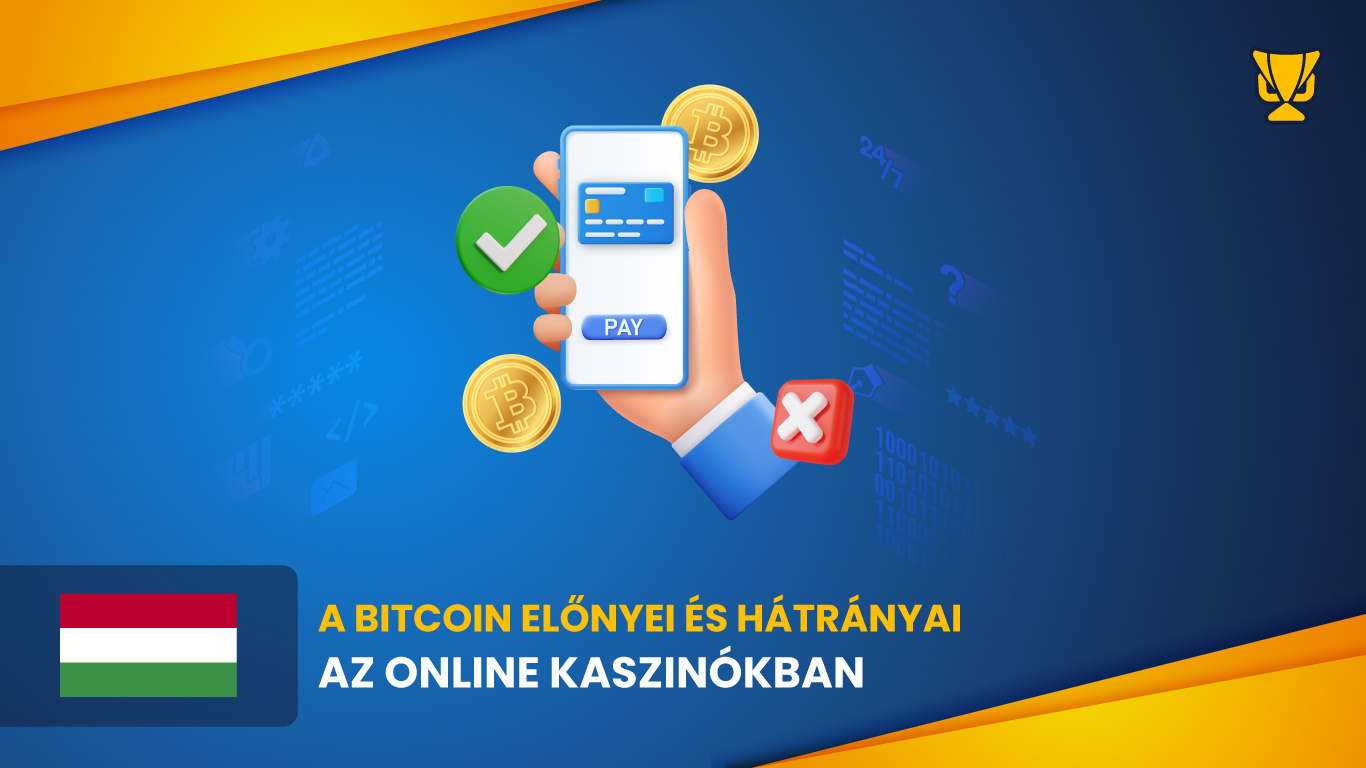 A Bitcoin előnyei és hátrányai az online kaszinókban